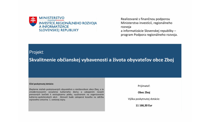 Projekt: Skvalitnenie občianskej vybavenosti a života obyvateľov obce Zboj