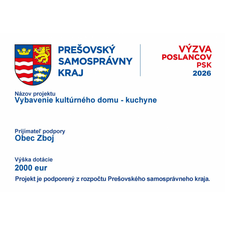 	Výzva poslancov PSK - projekt :	Vybavenie kultúrneho domu - kuchyne